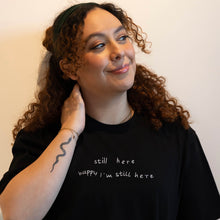 Load image into Gallery viewer, Still Here