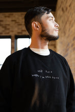 Load image into Gallery viewer, Still Here