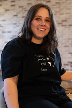 Load image into Gallery viewer, Happy You're Still Here